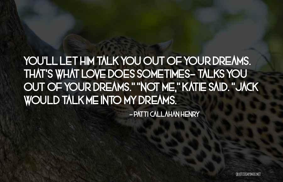 Patti Callahan Henry Quotes 129405 Patti Callahan Henry Quotes 129405