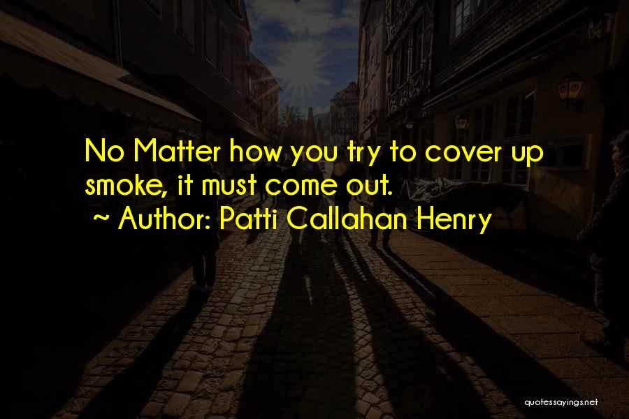 Patti Callahan Henry Quotes 1487800