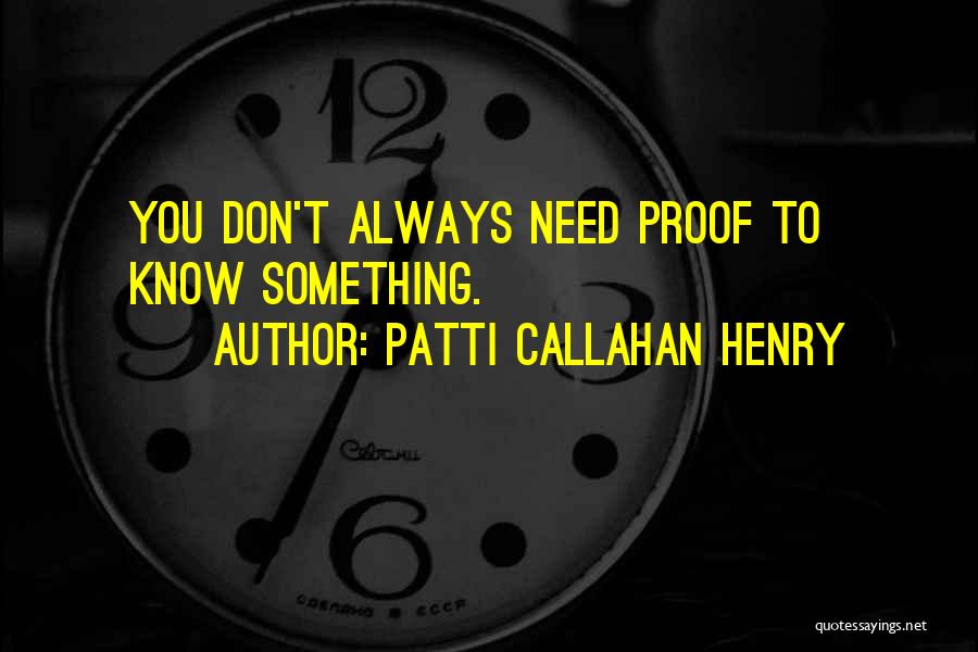 Patti Callahan Henry Quotes 1595056