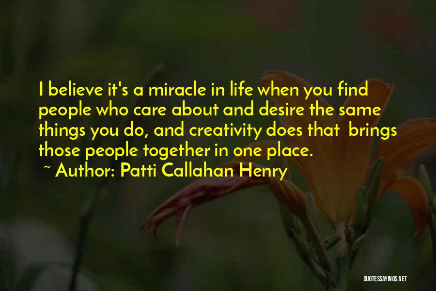 Patti Callahan Henry Quotes 774890