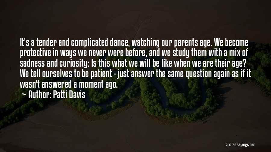 Patti Davis Quotes 1730874
