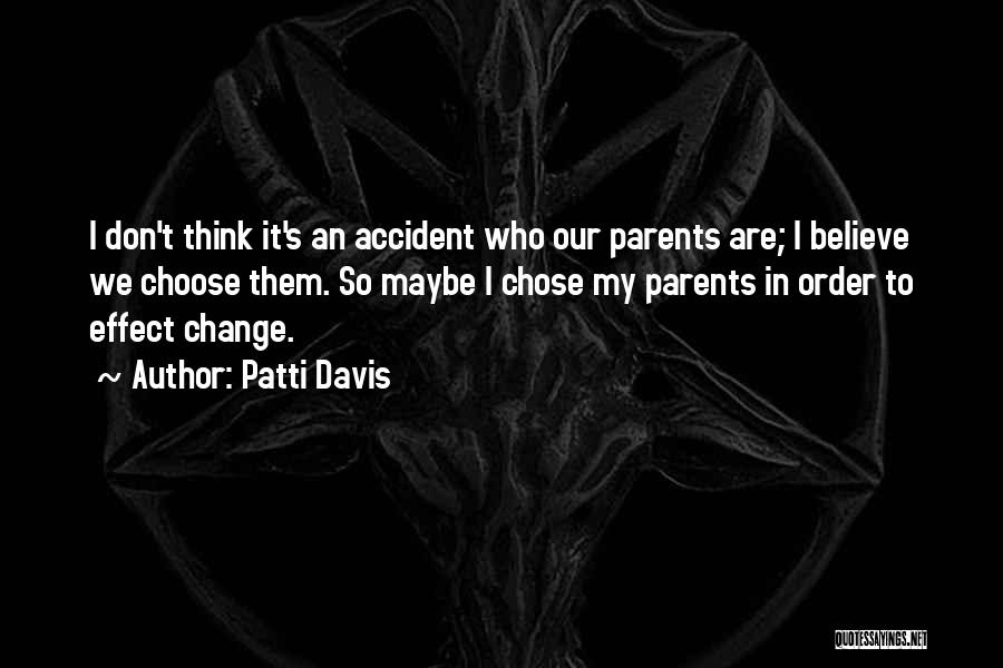 Patti Davis Quotes 1971002