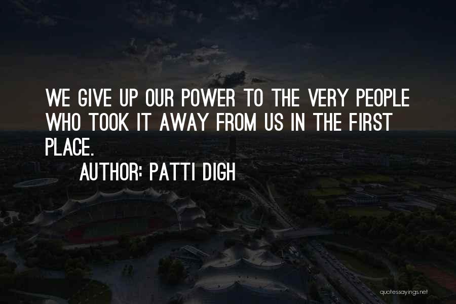 Patti Digh Quotes 1350293