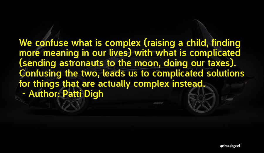 Patti Digh Quotes 1681632