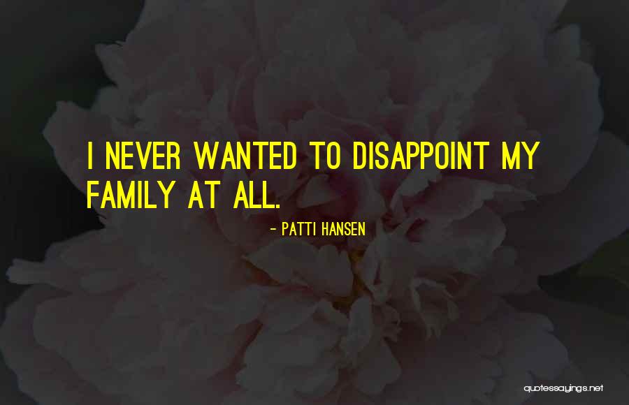 Patti Hansen Quotes 1837910 Patti Hansen Quotes 1837910
