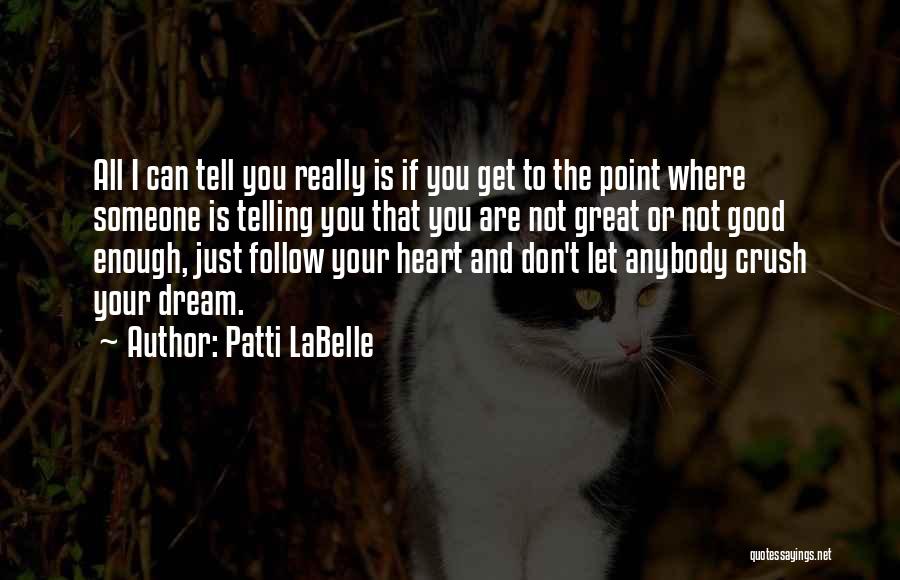 Patti LaBelle Quotes 1037319