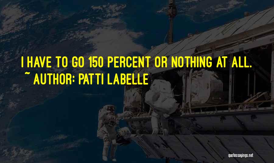 Patti LaBelle Quotes 1678390