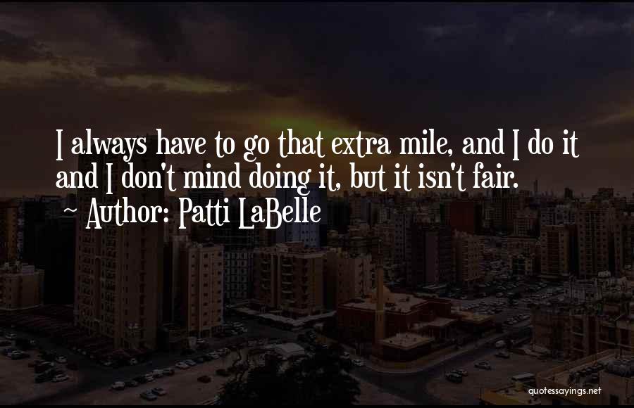 Patti LaBelle Quotes 1903707