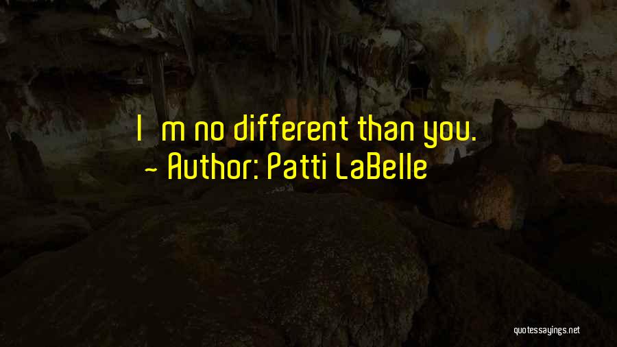 Patti LaBelle Quotes 2017362