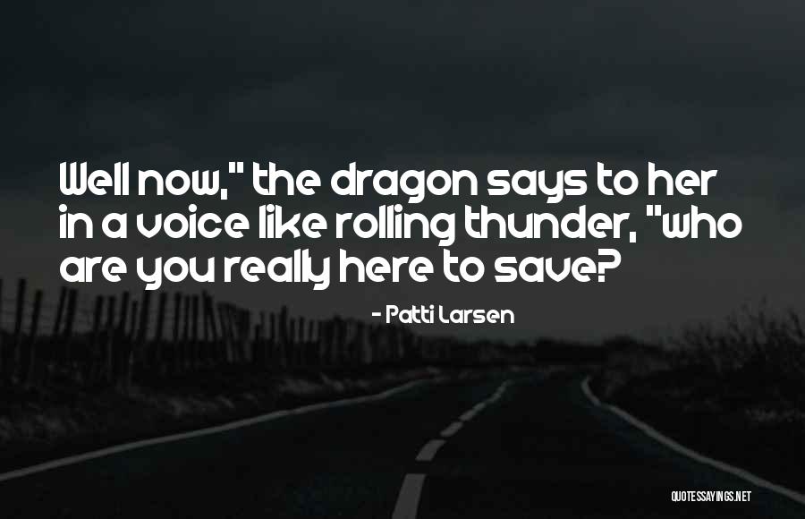 Patti Larsen Quotes 241490