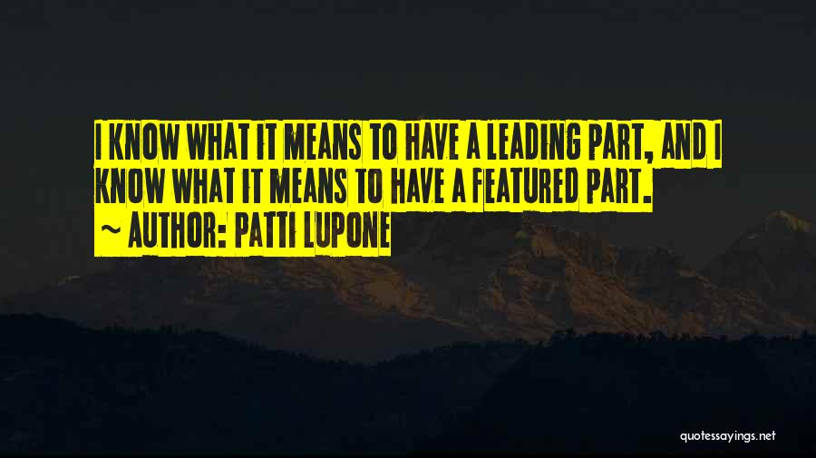 Patti LuPone Quotes 1052733