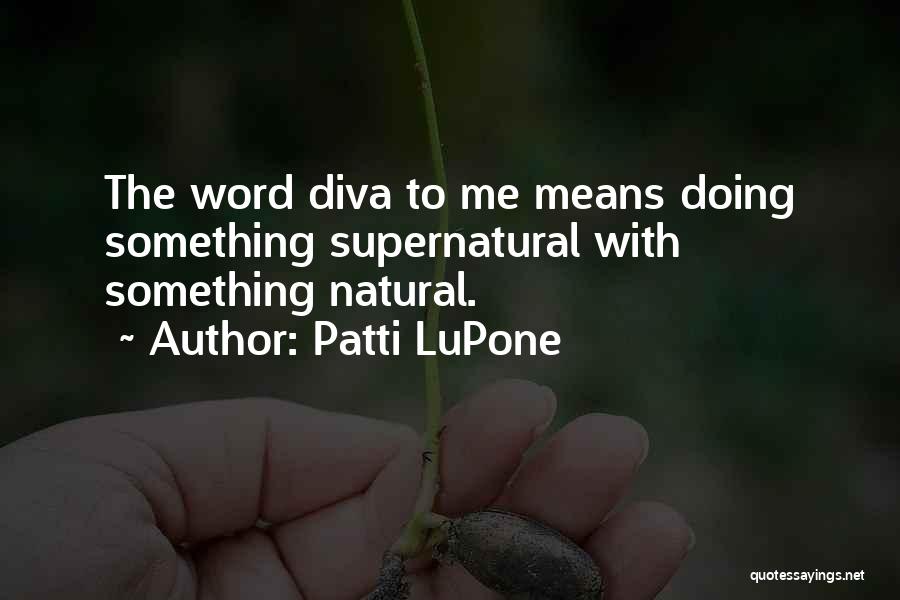 Patti LuPone Quotes 445990