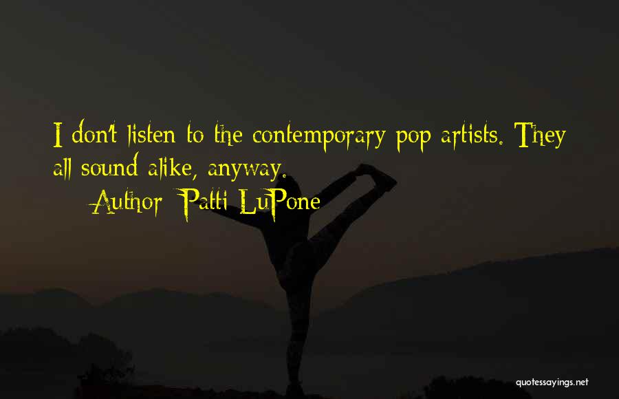 Patti LuPone Quotes 742193