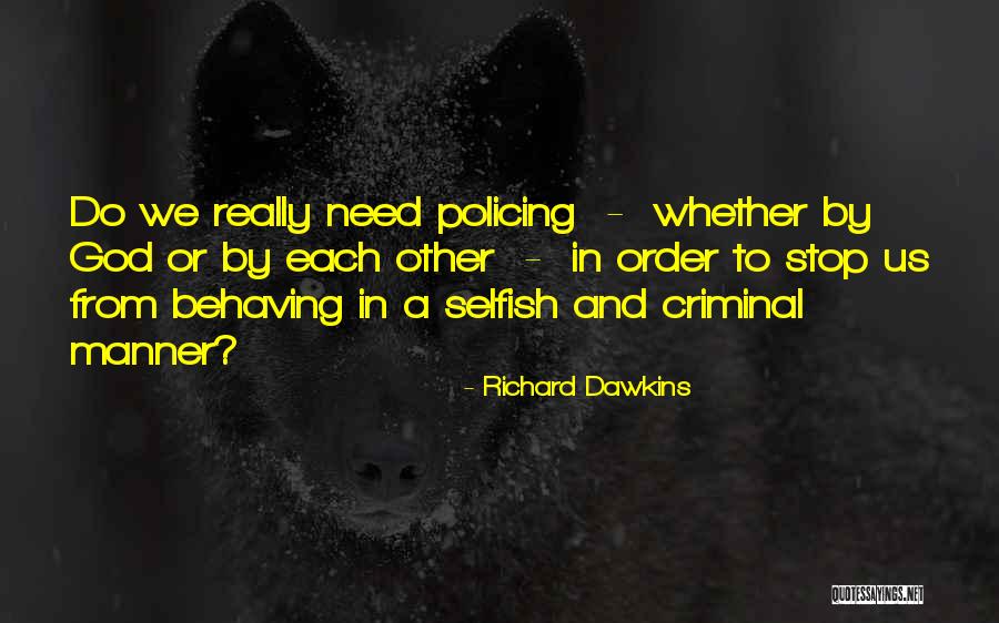 Patti Millionaire Matchmaker Quotes By Richard Dawkins Patti Millionaire Matchmaker Quotes By Richard Dawkins