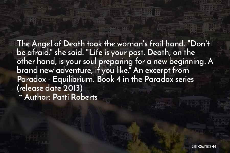 Patti Roberts Quotes 928078