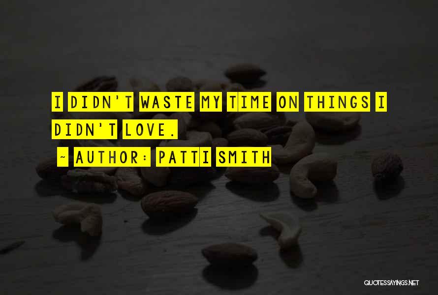 Patti Smith Quotes 1692732