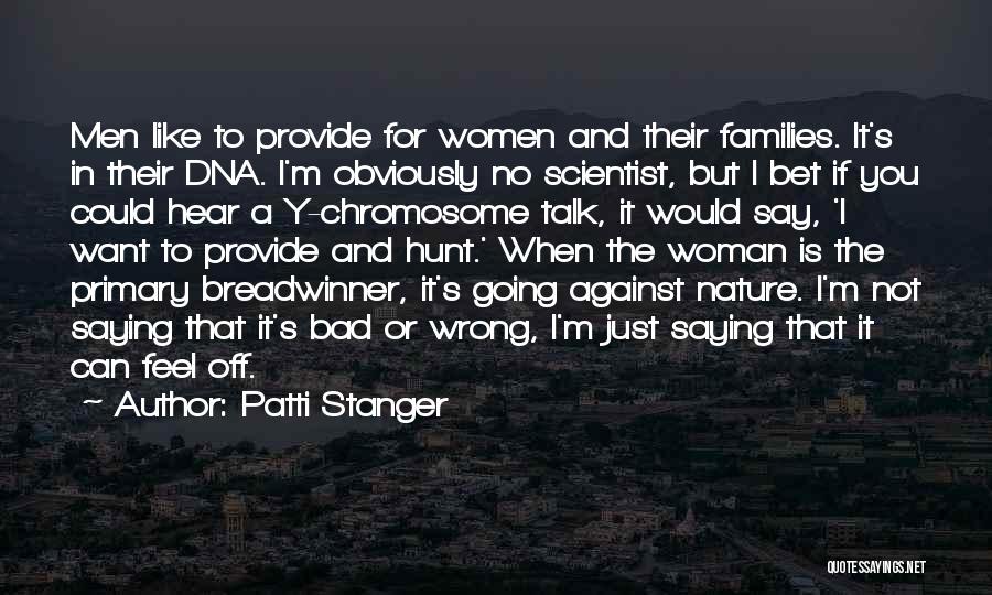 Patti Stanger Quotes 409208