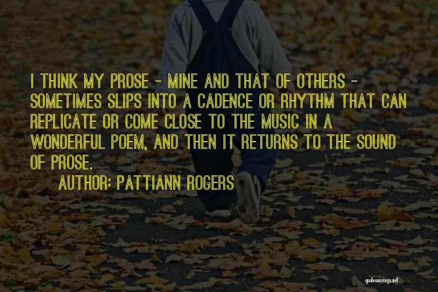 Pattiann Rogers Quotes 1715926