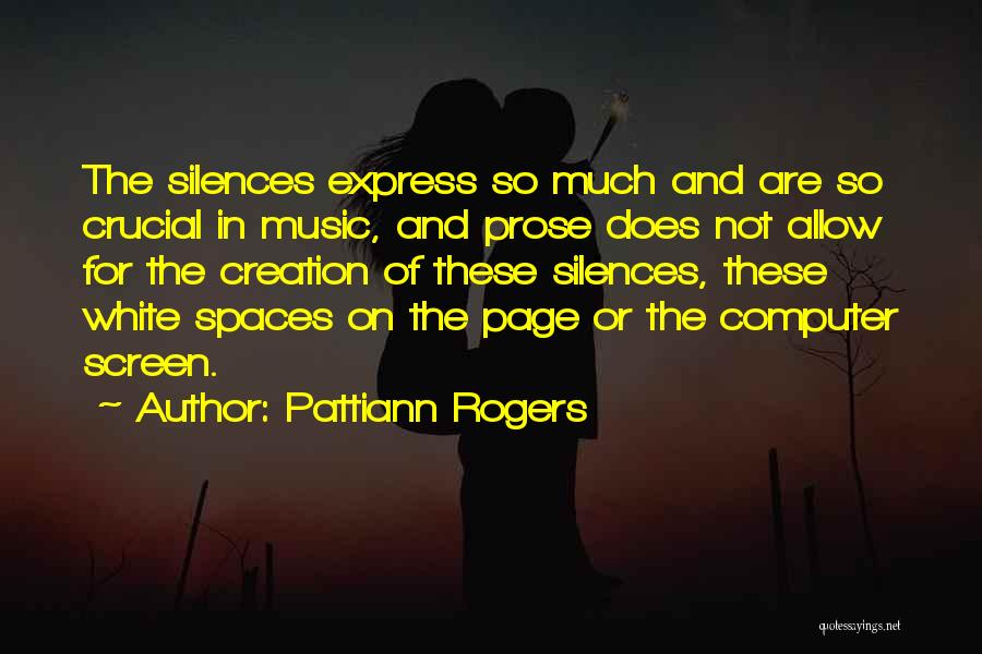 Pattiann Rogers Quotes 2085478