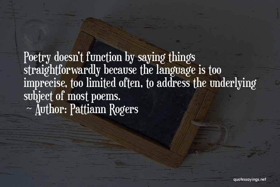 Pattiann Rogers Quotes 487077