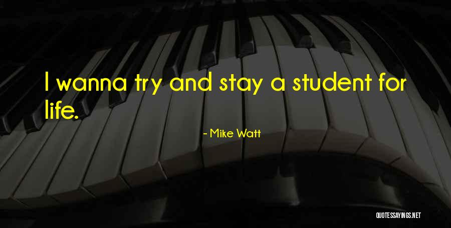 Pattimandram Shows Quotes By Mike Watt Pattimandram Shows Quotes By Mike Watt