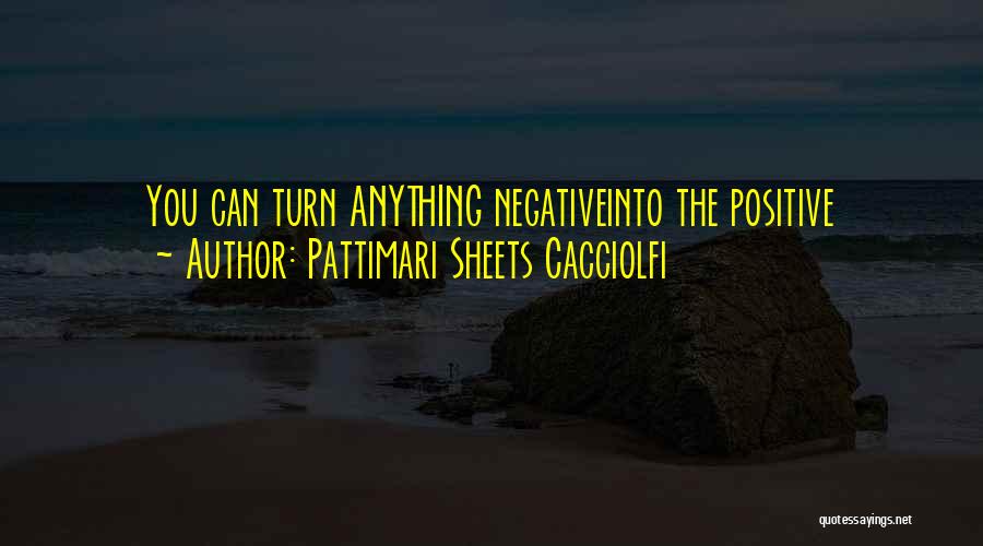 Pattimari Sheets Cacciolfi Quotes 424746