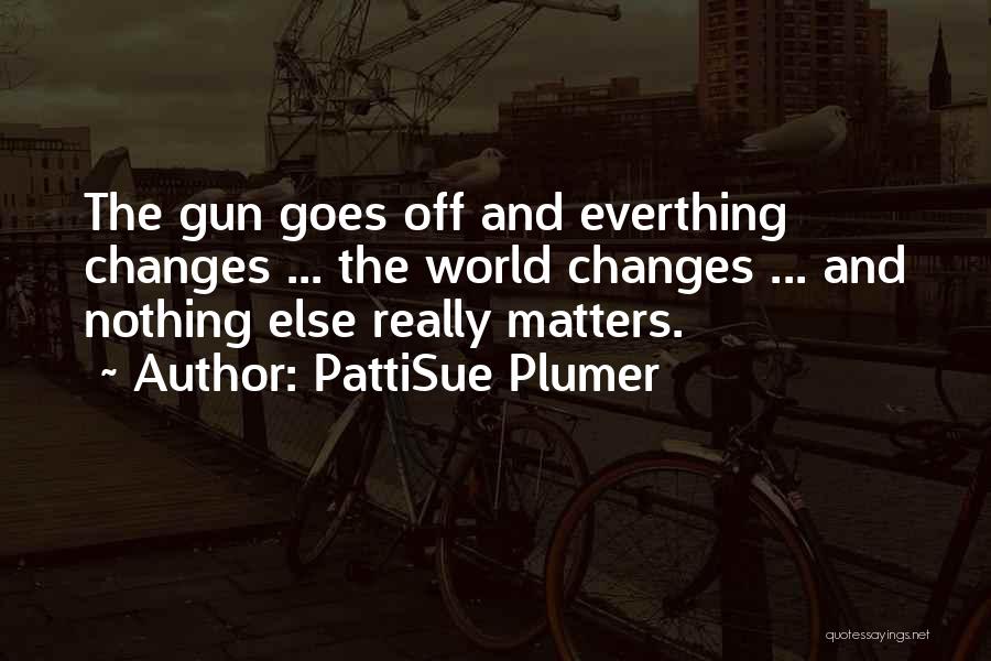 PattiSue Plumer Quotes 1884581