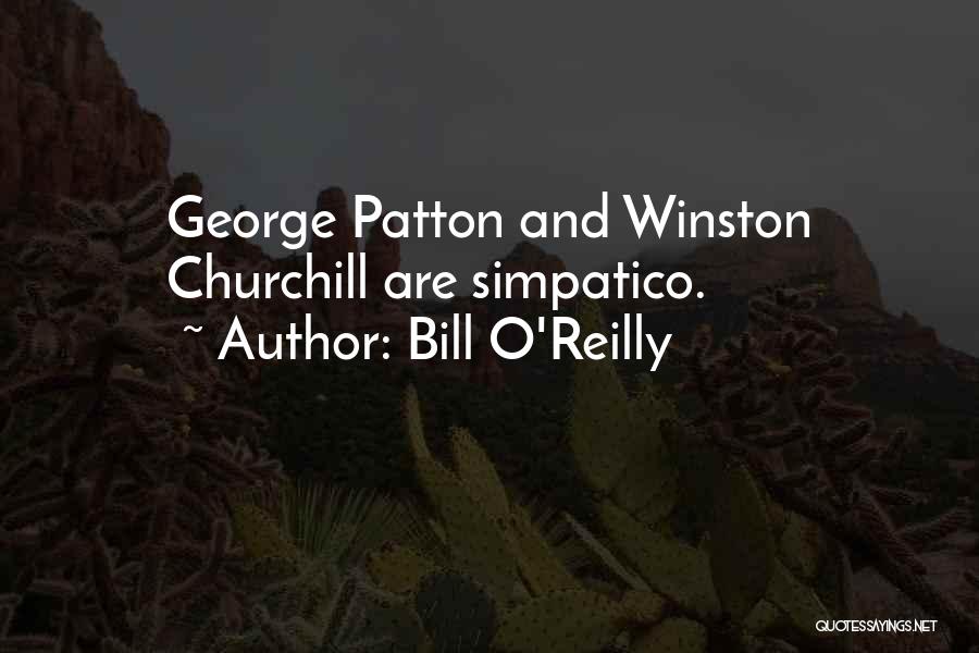Patton George Quotes By Bill O'Reilly