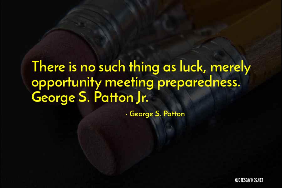 Patton George Quotes By George S. Patton