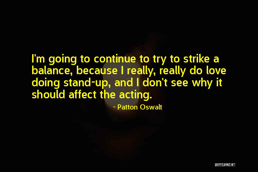 Patton Oswalt Love Quotes By Patton Oswalt Patton Oswalt Love Quotes By Patton Oswalt
