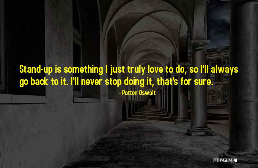 Patton Oswalt Love Quotes By Patton Oswalt Patton Oswalt Love Quotes By Patton Oswalt