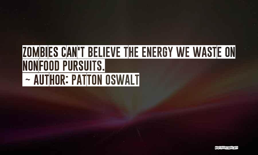 Patton Oswalt Quotes 1593384