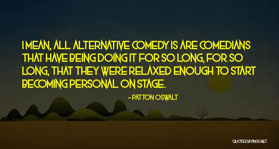 Patton Oswalt Quotes 597593