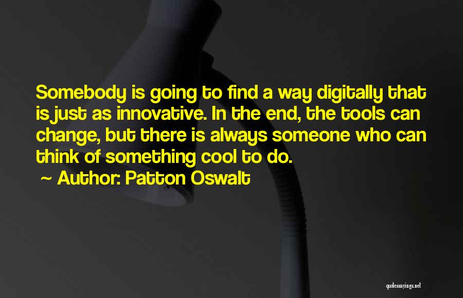 Patton Oswalt Quotes 913097