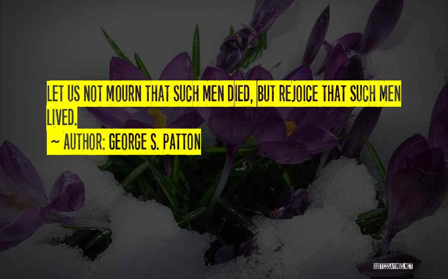 Patton's Quotes By George S. Patton