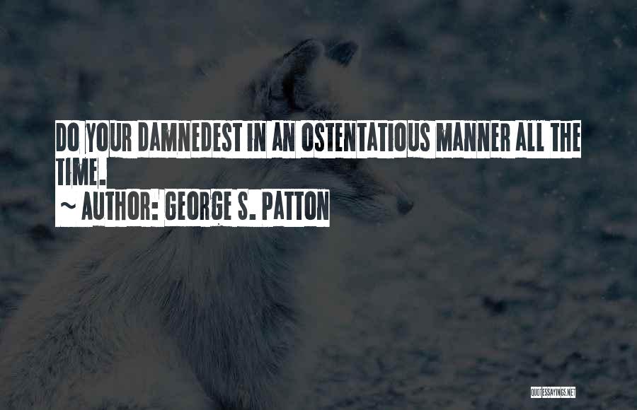 Patton's Quotes By George S. Patton