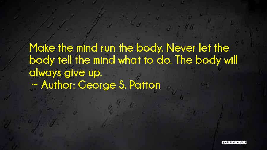 Patton's Quotes By George S. Patton