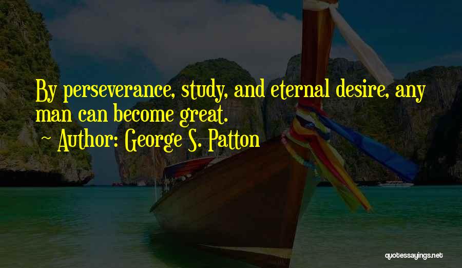 Patton's Quotes By George S. Patton