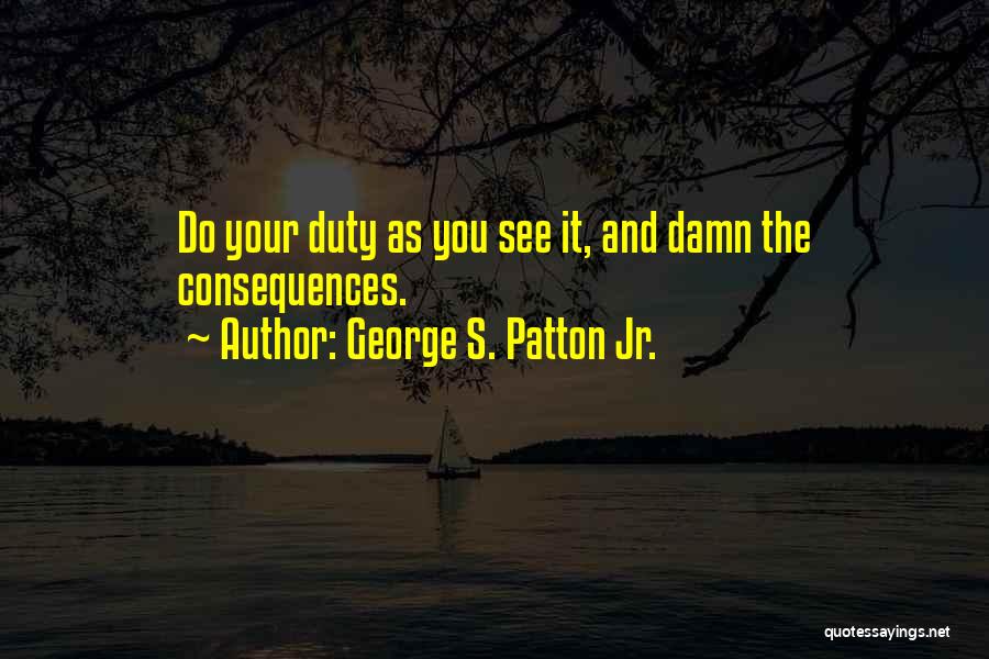 Patton's Quotes By George S. Patton Jr.