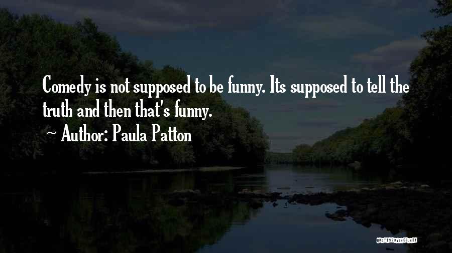 Patton's Quotes By Paula Patton