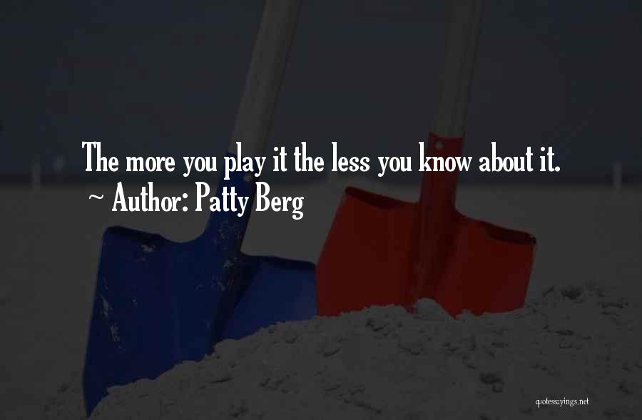 Patty Berg Quotes 1142534