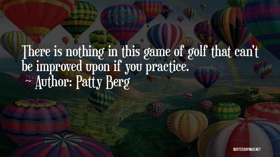 Patty Berg Quotes 733616