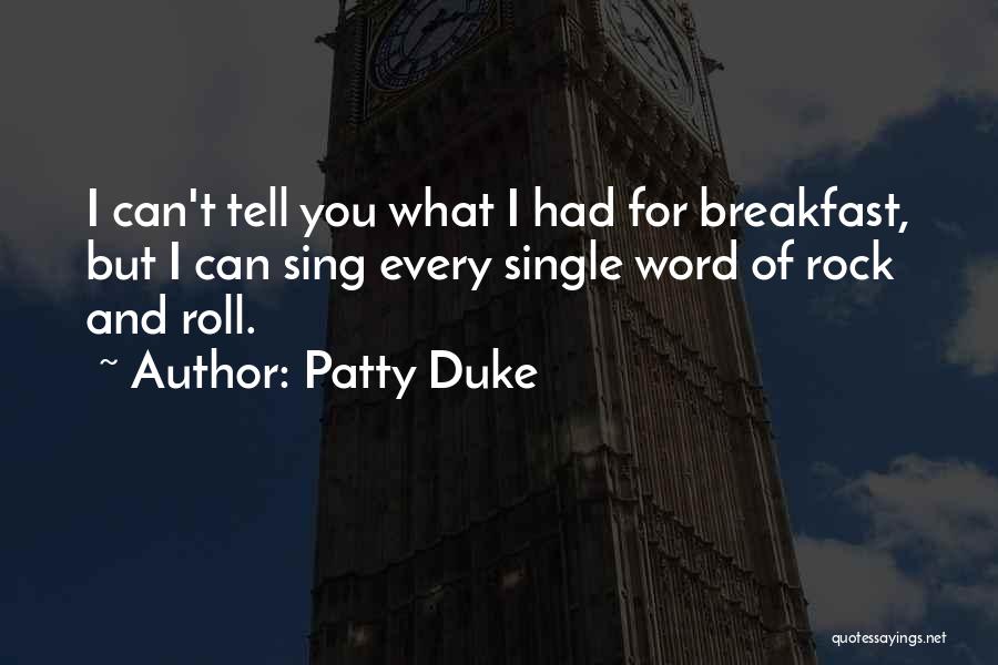 Patty Duke Quotes 1241524
