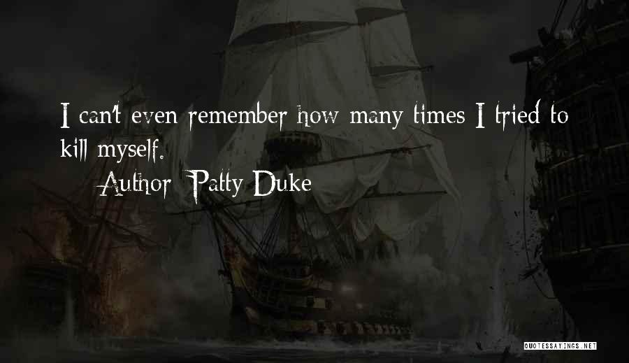 Patty Duke Quotes 1783988