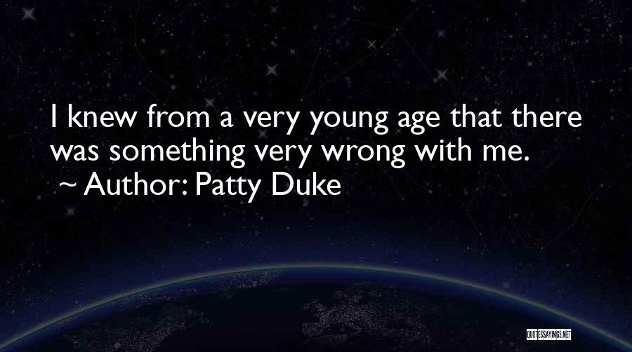 Patty Duke Quotes 1796564