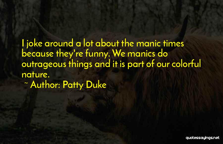 Patty Duke Quotes 1851879