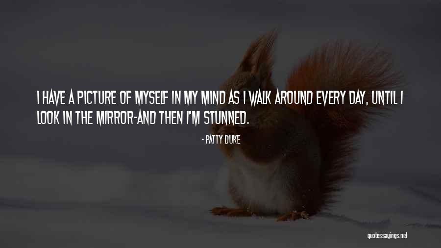 Patty Duke Quotes 940580 Patty Duke Quotes 940580