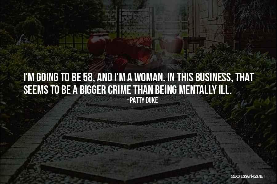 Patty Duke Quotes 984238 Patty Duke Quotes 984238