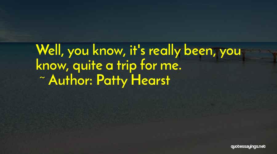 Patty Hearst Quotes 1228537