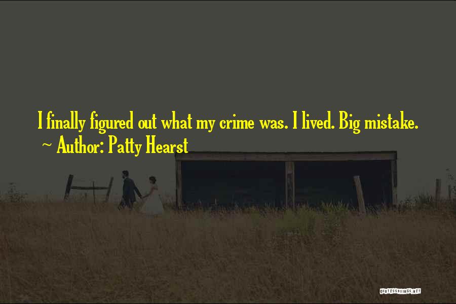 Patty Hearst Quotes 315713